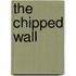 The Chipped Wall