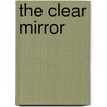 The Clear Mirror door Sakyapa Sonam Gyaltsen