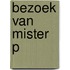 Bezoek van Mister P