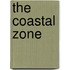 The Coastal Zone