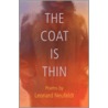 The Coat Is Thin door Leonard Neufeldt