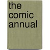 The Comic Annual by Unknown