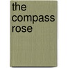The Compass Rose by Gail Dayton