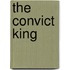 The Convict King