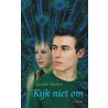 Kijk niet om by Marijn Backer