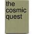 The Cosmic Quest