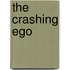 The Crashing Ego