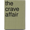 The Crave Affair by Russ Halford