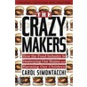 The Crazy Makers by Carol Simontacchi