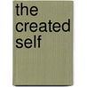 The Created Self by Robert Weber