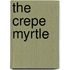 The Crepe Myrtle
