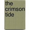 The Crimson Tide by Robert William Chambers