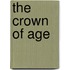 The Crown of Age