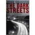 The Dark Streets