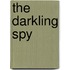 The Darkling Spy