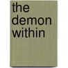 The Demon Within by Thomas A. Sergent