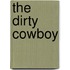 The Dirty Cowboy