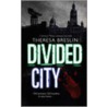 The Divided City door Theresa Breslin