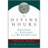 The Divine Hours by Phyllis Tickle