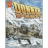 The Donner Party by Scott Welvaert