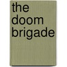 The Doom Brigade by Don Perrin