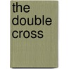 The Double Cross door Clare O'donohue