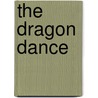 The Dragon Dance door Dugald Steer