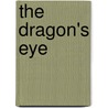 The Dragon's Eye door Kaza Kingsley