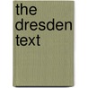 The Dresden Text door Derek Wilson