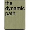 The Dynamic Path door James M. Citrin