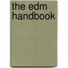 The Edm Handbook by E.P. Guitrau