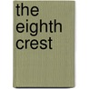 The Eighth Crest door Moffett Alan
