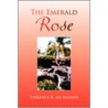 The Emerald Rose door Terrence R. du Bignon