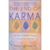 The End of Karma by Dharma Singh Khalsa