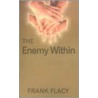 The Enemy Within by Frank L. Flacy