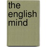 The English Mind door Henry Osborn Taylor