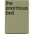 The Enormous Bed