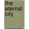 The Eternal City door Kathleen Graber