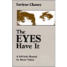 The Eyes Have It by Earlyne Chaney