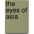 The Eyes Of Asia