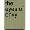 The Eyes Of Envy door Tai O. Ikomi