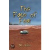 The Face Of Fear by N.L. Butler