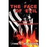 The Face of Evil by John G. Wollaston