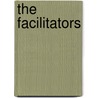 The Facilitators door Peter Redgrove