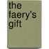 The Faery's Gift