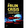 The Falin Crisis door Robert Blumetti