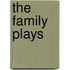 The Family Plays