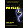 The Fate of Mice door Susan Palwick