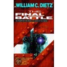 The Final Battle by William C. Dietz