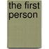 The First Person
